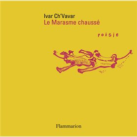 Le Marasme chaussé