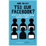 T'es sur Facebook ?