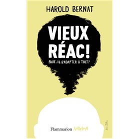 Vieux réac !