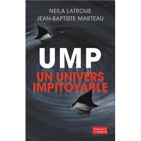 UMP, un univers impitoyable