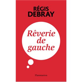 Rêverie de gauche