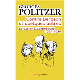 Contre Bergson et quelques autres