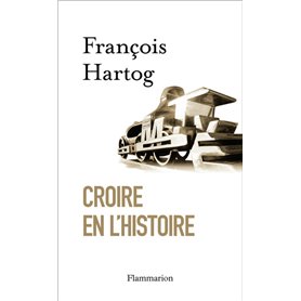 Croire en l'Histoire