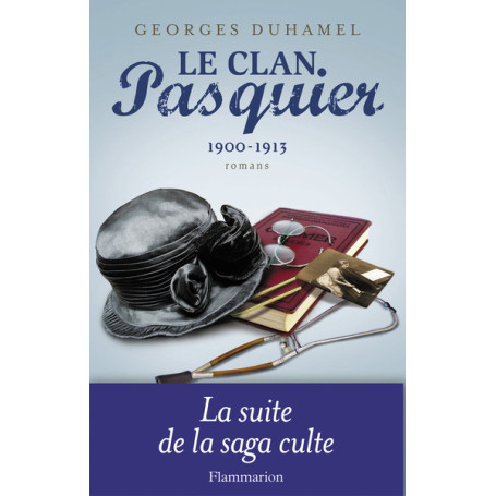 Le Clan Pasquier, 1900-1913