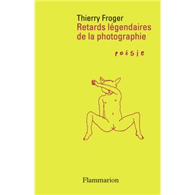 Retards légendaires de la photographie