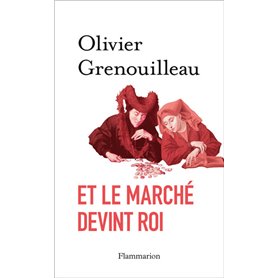 Et le marché devint roi