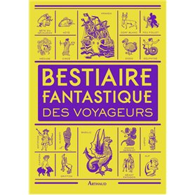 Bestiaire fantastique des voyageurs