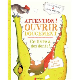 Attention ! Ouvrir doucement