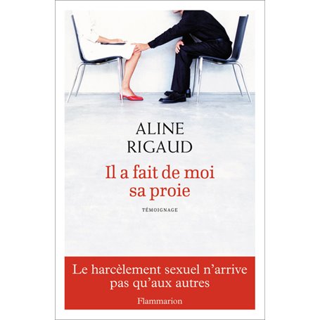 Il a fait de moi sa proie