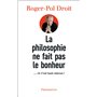 La philosophie ne fait pas le bonheur