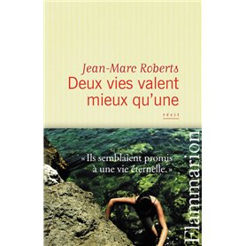 Deux vies valent mieux qu'une