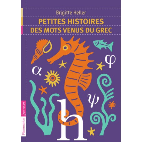 Petites histoires des mots venus du grec