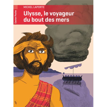 Ulysse, le voyageur du bout des mers