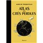 Atlas des cités perdues