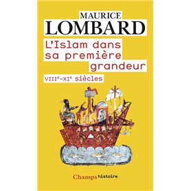 L'Islam dans sa première grandeur