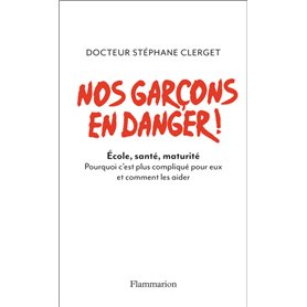 Nos garcons en danger !