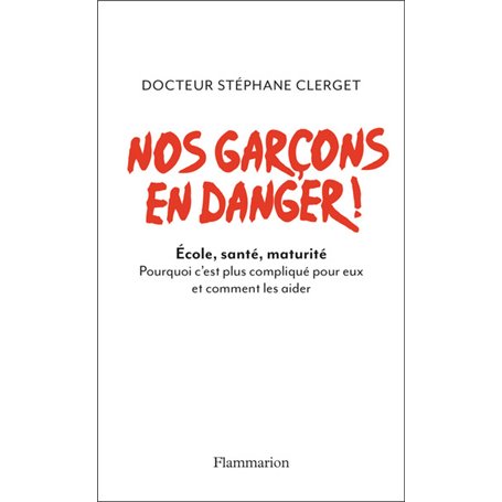 Nos garcons en danger !