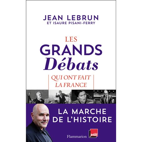 Les grands débats qui ont fait la France