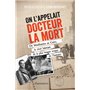 On l'appelait Docteur la Mort