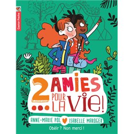 Deux amies pour la vie !