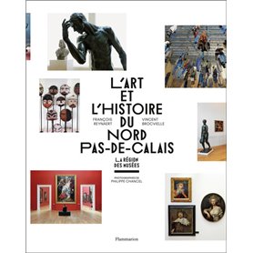 L'Art et l'histoire du Nord-Pas-de-Calais