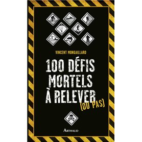 100 défis mortels à relever (ou pas)