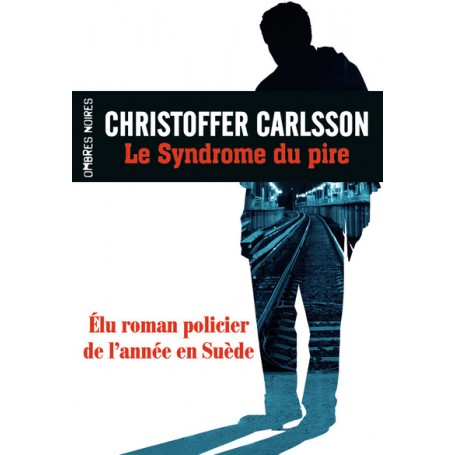 Le syndrome du pire