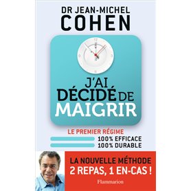 J'ai décidé de maigrir
