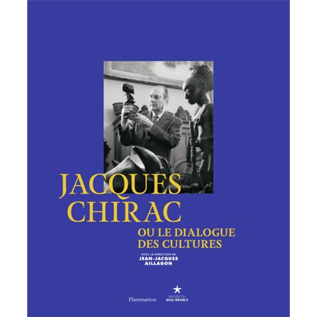 Jacques Chirac ou Le dialogue des cultures