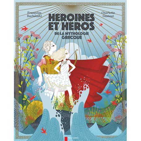 Héroïnes & héros de la mythologie grecque