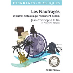 Les Naufragés et autres histoires qui reviennent de loin