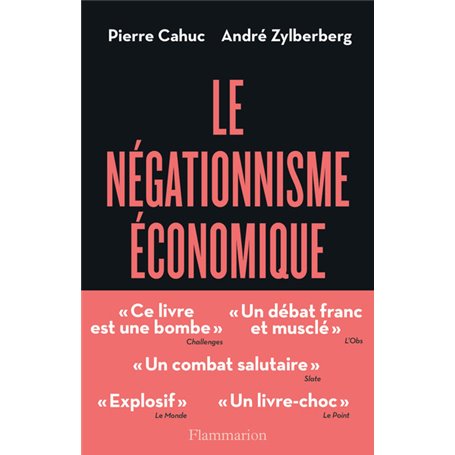 Le Négationnisme économique et comment s'en débarrasser