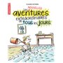 Les (nouvelles) aventures extraordinaires de tous les jours