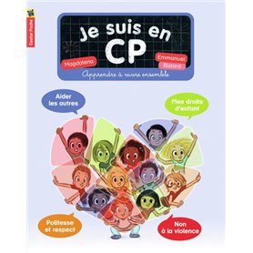 Je suis en CP - Apprendre à vivre ensemble