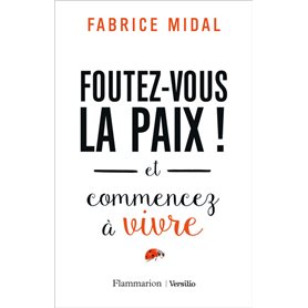 Foutez-vous la paix !