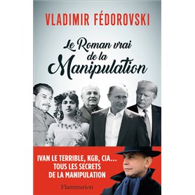 Le Roman vrai de la manipulation