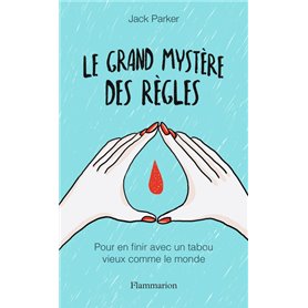 Le Grand Mystère des règles