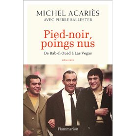 Pied-noir, poings nus