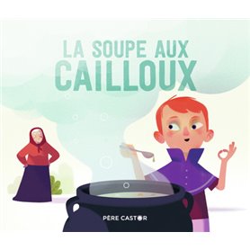 La soupe aux cailloux