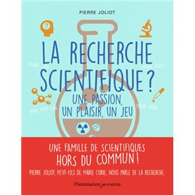 La recherche scientifique ?