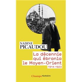 La décennie qui ébranla le Moyen-Orient