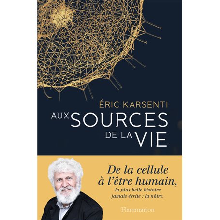 Aux sources de la vie