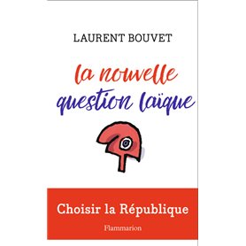 La nouvelle question laïque