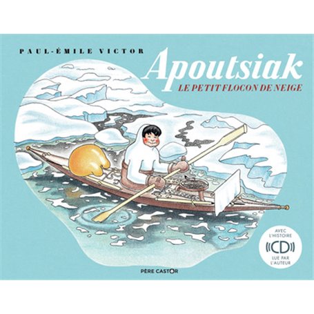 Apoutsiak, le petit flocon de neige