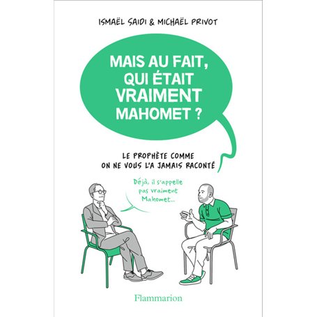 Mais au fait, qui était vraiment Mahomet ?