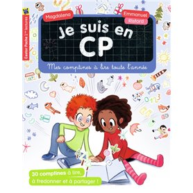 Je suis en CP - Mes comptines à lire toute l'année