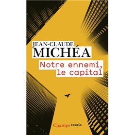 Notre ennemi, le capital