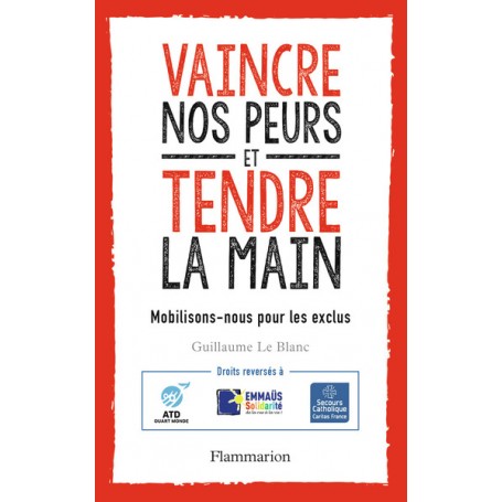 Vaincre nos peurs et tendre la main