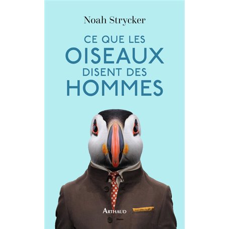 Ce que les oiseaux disent des hommes