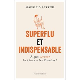 Superflu et indispensable